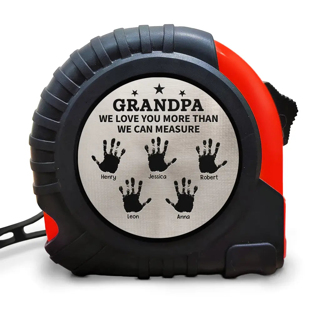 Grandpa We Love You More Than We Can Measure - Personalized Tape Measure