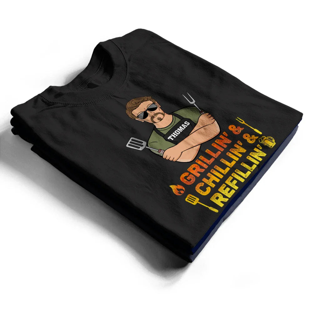 Funny, Gift For Husband, Gift For Grandpa, Gift For Father, Grilling, Cooking - Grillin' Chillin' Refillin' - Personalized T Shirt