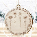 Happy,Gift For Bestie,Old Best friends,Gift For Sisters,Christmas - Grow An Old Friend Wooden Birth Flower - Personalized Custom Shaped Wooden Ornament