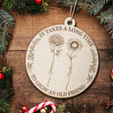Happy,Gift For Bestie,Old Best friends,Gift For Sisters,Christmas - Grow An Old Friend Wooden Birth Flower - Personalized Custom Shaped Wooden Ornament