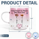 Gift For Bestie,Gift For Sisters,Gift For Women,Gifts For Colleagues,Happy - Friends Are Flowers That Never Fade Birth Flowers - Personalized Gradient Glass Mug