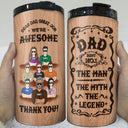 Best Dad The Man The Myth The Legend - Birthday, Loving Gift For Daddy, Father, Grandpa, Grandfather, Daughters, Sons - Personalized Custom 4 In 1 Can Cooler Tumbler