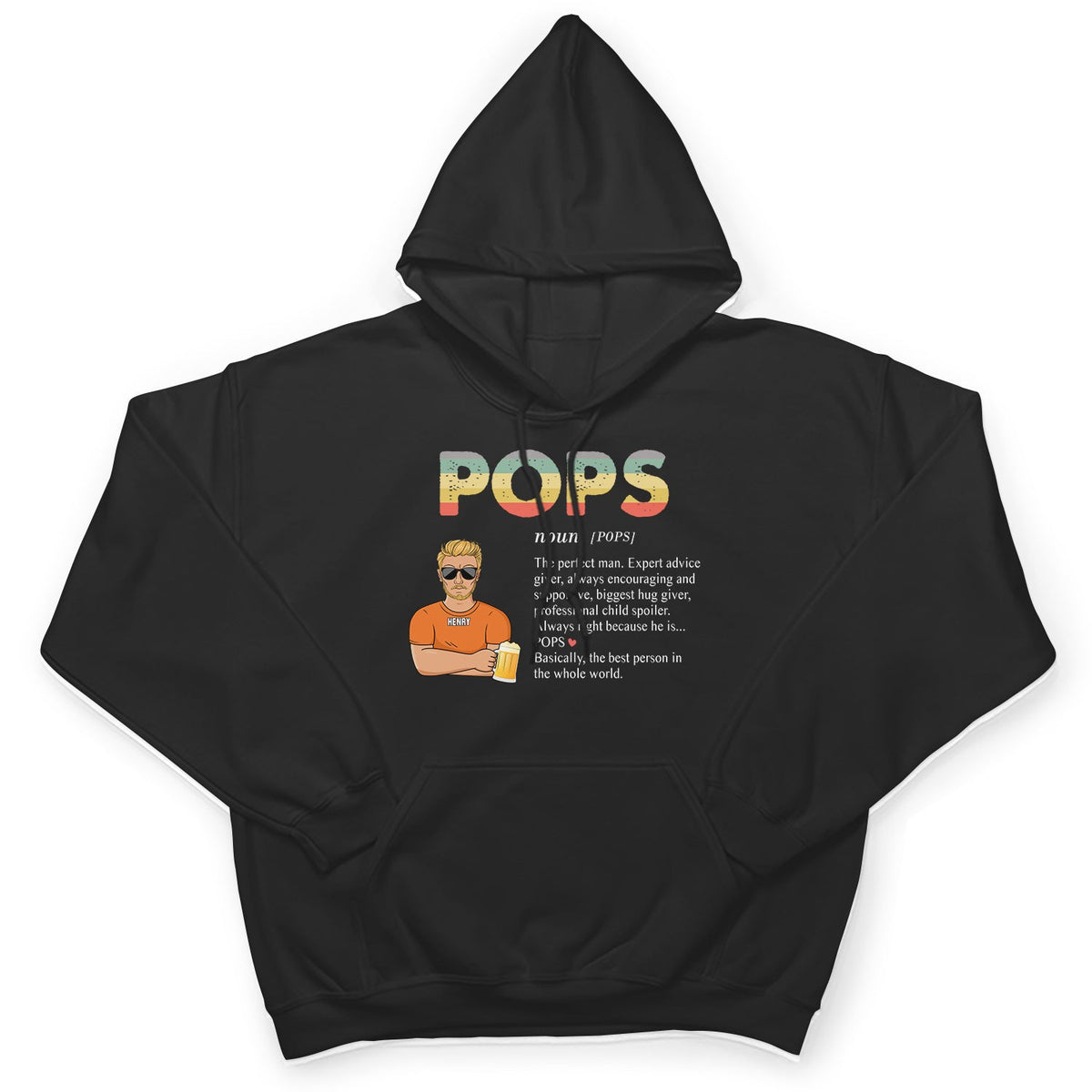 Pops The Best Person In The Whole World - Birthday, Loving Gift For Dad, Daddy, Father, Grandfather, Grandpa - Personalized Custom T Shirt
