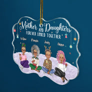 Forever Linked Together - Christmas Gift For Mother Daughter - Personalized Medallion Acrylic Ornament