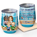 Laughing Inappropriately Together Since Day One - Funny, Anniversary, Birthday Gifts For Colleagues, Coworker, Besties - Personalized Custom Wine Tumbler