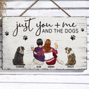 Just You Me And The Dogs - Anniversary Gift For Couples, Dog Lovers - Personalized Wood Rectangle Sign