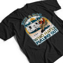 Camping Who Hates Pulling Out - Gift For Father - Personalized Custom T Shirt
