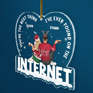 Christmas Couple Best Things Found On The Internet - Gift For Couples - Personalized Custom Shaped Acrylic Ornament