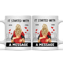 Started With A Message - Gift For Couple - Personalized Mug