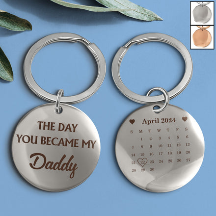 Calendar The Day You Became My Daddy Hand - Gift For Father - Personalized Keyring