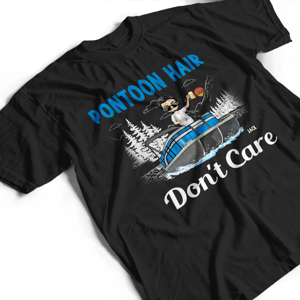 Pontoon Queen Captain Pontoon Hair Don't Care - Personalized T Shirt