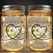 Custom Photo,Pet Lovers,Sad,Memorial - Custom Photo Light This Up And Think Of Me - Personalized Mason Jar Light