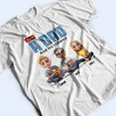 Gift For Father, Dad, Children - Just A Dad And His Girl 3D Cartoon - Personalized T Shirt
