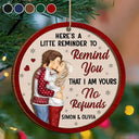 Christmas,Gift For Couples,Gift For Husband,Gift For Wife,Gift For Boyfriend,Gift For Girlfriend,Funny - Couple Little Reminder That I'm Yours No Refunds - Personalized 2-Layered Wooden Ornament