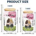 You Are Strong Fearless - Gift For Mother-Daughter And Aunt-Niece - Personalized Clear Glass Can