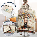 Reading,Gift For Yourself,Happy - This Is My Reading Blanket - Personalized Wearable Blanket