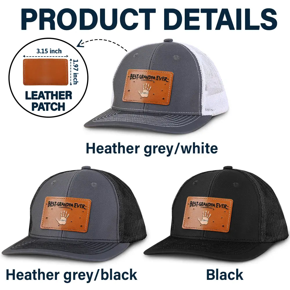 Gift For Father,Gift For Grandpa - Handprints Best Dad Ever - Personalized Leather Patch Hat