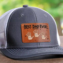 Gift For Father,Gift For Grandpa - Handprints Best Dad Ever - Personalized Leather Patch Hat