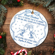 Gift For Sisters, Gift For Bestie, Happy, Christmas - Here's To Another Year Of Us - Personalized Circle Ceramic Ornament