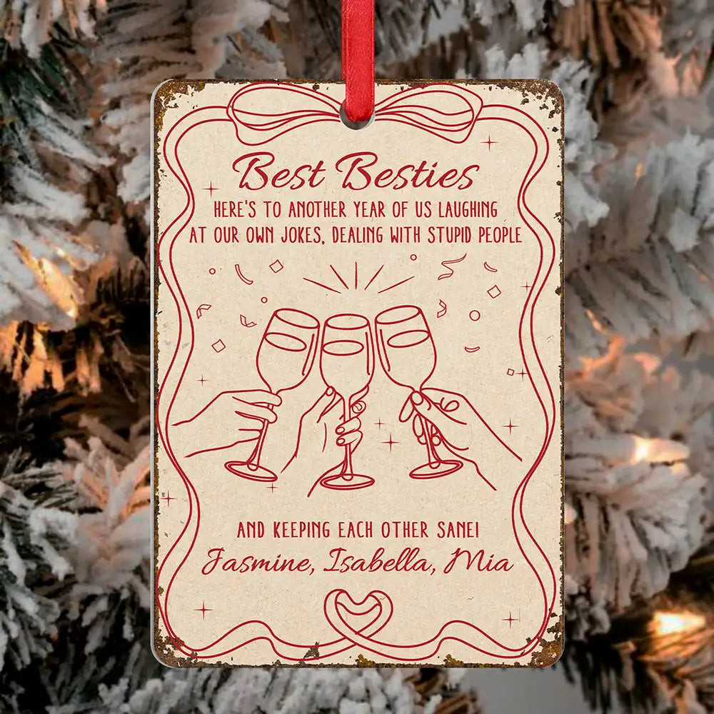 Christmas, Gift For Bestie - Here's To Another Year Of Us - Personalized Metal Ornament