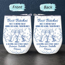 Gift For Bestie,Gift For Sisters,Happy,Old Best friends - Here's To Another Year Of Us Cheers - Personalized Wine Tumbler