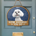 Dog Lovers,Dog Mom,Dog Dad,Happy - How Doodle You Do - Personalized Custom Shaped Wood Sign