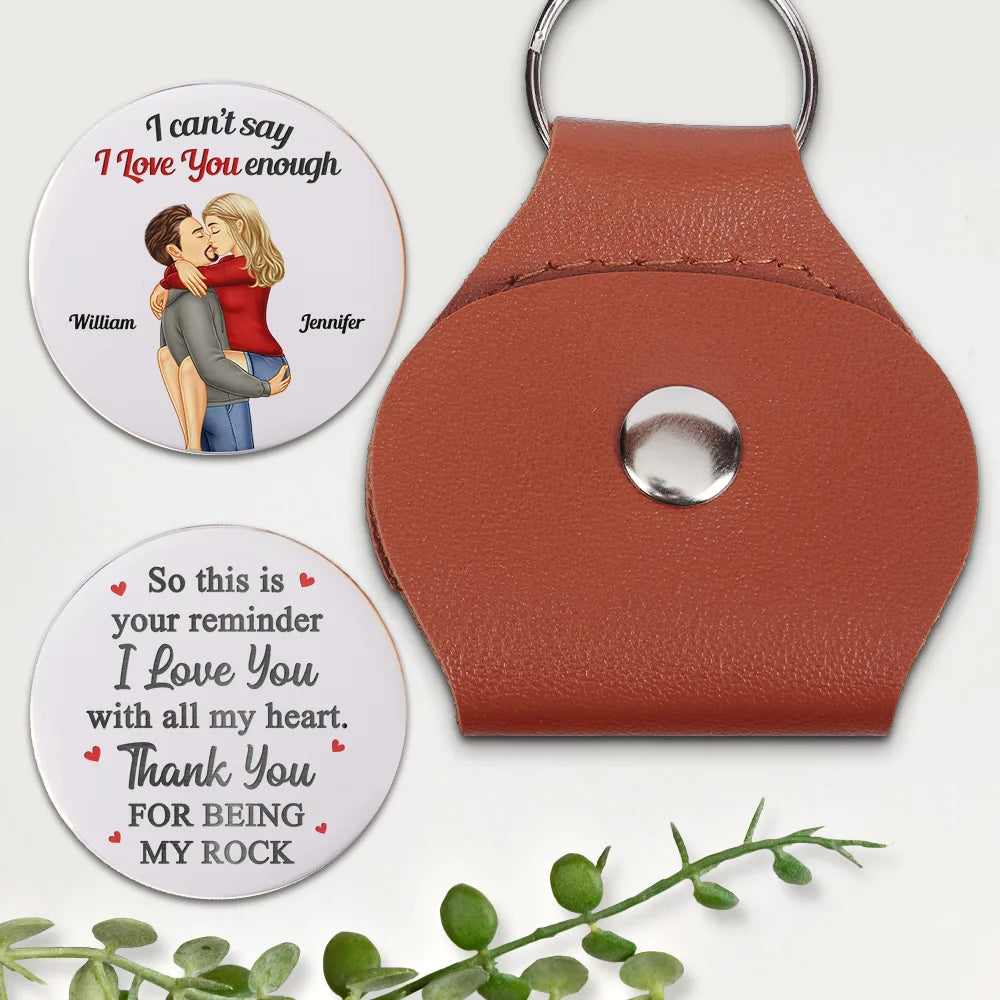 I Can't Say I Love You Enough - Personalized Leather Pocket Hug
