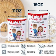 Old Couples,Gift For Couples,Gift For Husband,Gift For Wife,Gift For Boyfriend,Gift For Girlfriend,Love - I F*cking Love You Either Way Works - Personalized White Edge-to-Edge Mug