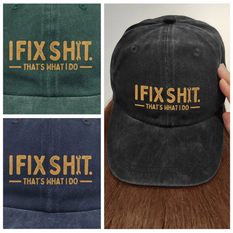 Humorous, Gift For Men, Gift For Yourself, Icon - I Fix Sh!T That's What I Do - Personalized Vintage Washed Denim Cap