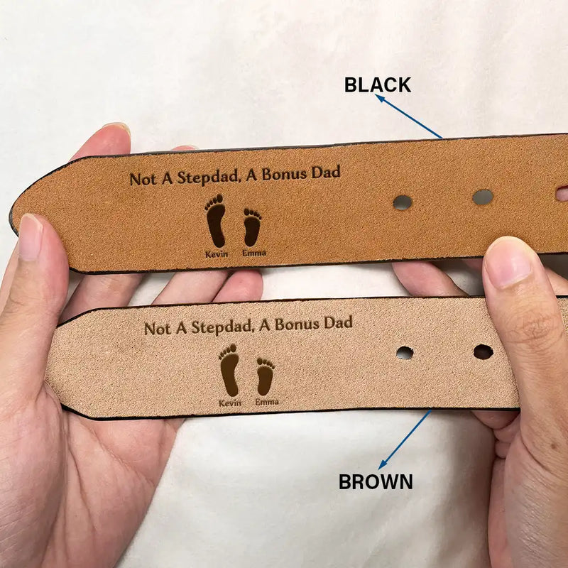 Gift For Father, Love, Happy, Gift For Men, Dad - Children - I'm Not A StepDad I'm The Dad That Stepped Up - Personalized Engraved Leather Belt