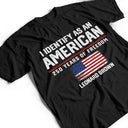 America 250th,Gift For Yourself,Gift For Women,Gift For Men,Happy,Top Market,No Custom,Independence Day - I Identify As An American 250 Years Of Freedom - T Shirt