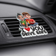Gift For Couples, Gift For Husband, Gift For Wife, Gift For Boyfriend, Gift For Girlfriend, Love - I Love You Drive Safe - Personalized Acrylic Car Vent Clip