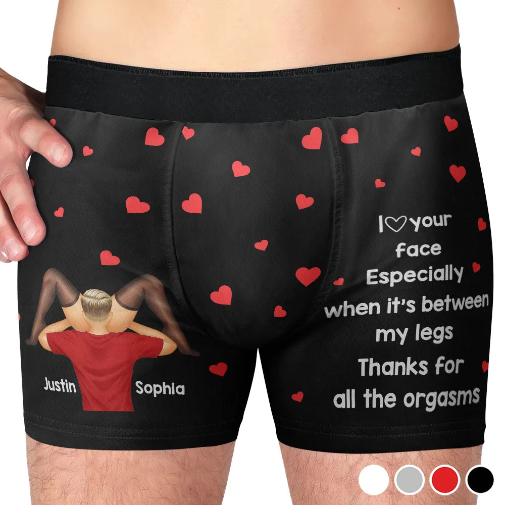 I Love Your Face Especially When It's Between My Legs - Personalized Men's Boxer Briefs