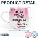 Love, Gift For Couples, Gift For Husband, Gift For Wife, Gift For Boyfriend, Gift For Girlfriend - I Met You I Liked You Couple - Personalized Gradient Glass Mug
