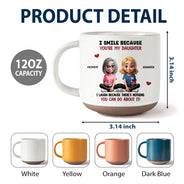 Mom - Sons,Mom - Daughters (Adult),Gift For Daughter,Gift For Son,Funny - I Smile Because You Are My Daughter Son - Personalized Pottery Mug
