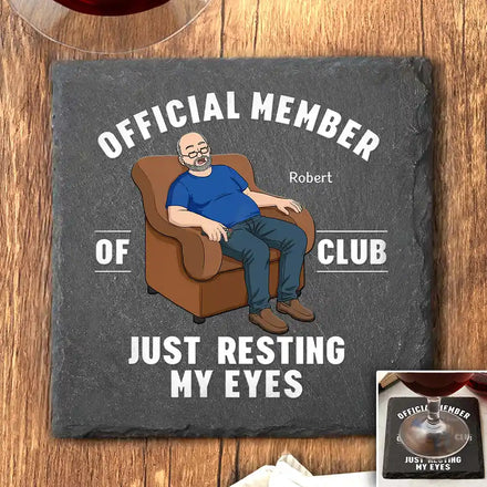 I'm Just Resting My Eyes - Personalized Slate Coaster