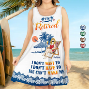 Gift For Women,Retirement,Gift For Wife,Gifts For Colleagues,Gift For Grandma,Gift For Yourself,Happy,Gift For Mother,Summer - I'm Retired I Don't Have To Summer - Personalized Sleeveless Tank Dress