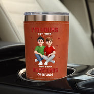 Gift For Couples,Old Couples,Gift For Husband,Gift For Wife,Gift For Boyfriend,Gift For Girlfriend,Love - I'm Yours No Returns Or Refunds - Personalized Leather Tumbler