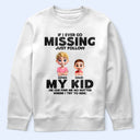 Gift For Mother,Gift For Wife,Mom,Children - If I Ever Go Missing Just Follow My Kids Cartoon - Personalized T Shirt
