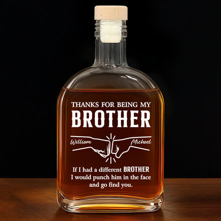 If I Had A Different Brother - Personalized Whiskey Bottle
