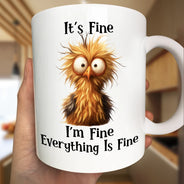 Funny, Gift For Bestie, Gifts For Colleagues - It's Fine I'm Fine Everything is Fine - Personalized Mug