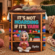 Gifts For Her,Crocheting,Cozy,Gift For Yourself,Gift For Women,Vector - It's Not Hoarding If It's Yarn - Personalized Storage Basket
