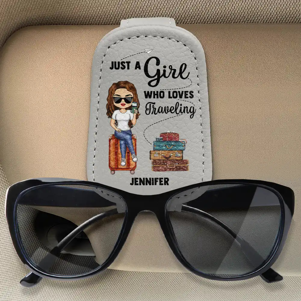 Gift For Yourself, Gift For Women, Gift For Sisters, Travel, Gift For Men, Happy, Gift For Brothers, Gift For Bestie - Just A Girl Boy Who Loves Traveling - Personalized Sunglasses Holder For Car Visor