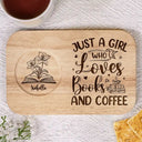 Gift For Yourself,Gift For Women,Gift For Men,Happy,Reading - Just A Girl Who Loves Books And Coffee - Personalized Serving Board With Cup Holder