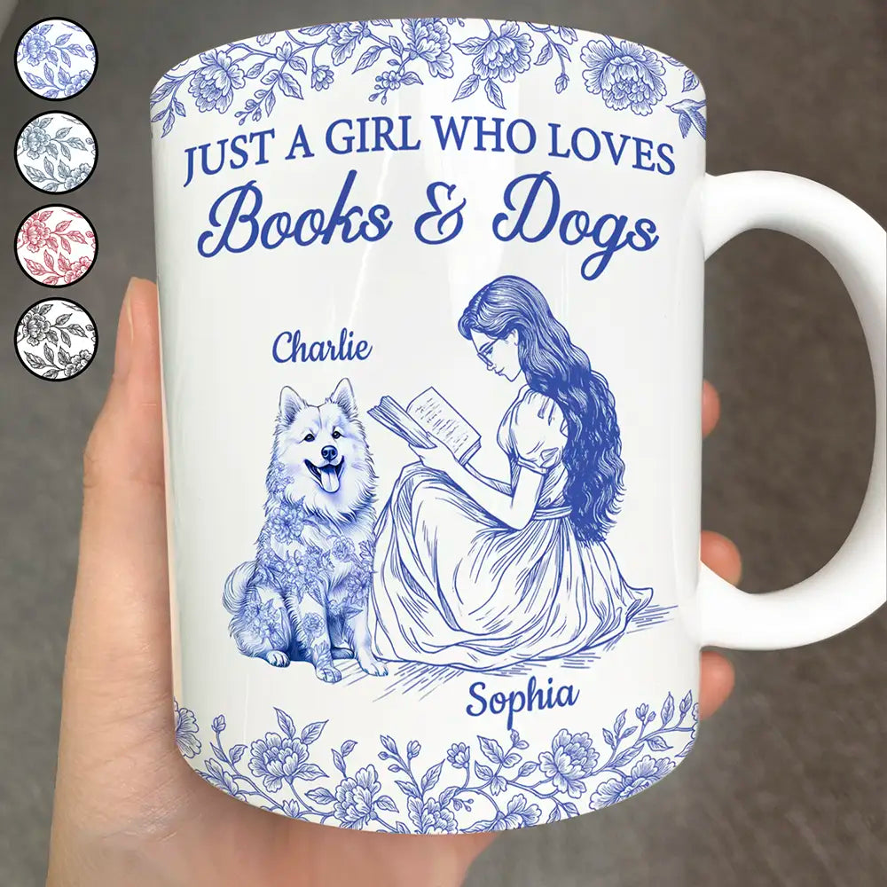 Reading, Gift For Women, Dog Lovers, Dog Mom, Pet Lovers, Pet Mom, Happy - Just A Girl Who Loves Books And Dogs - Personalized White Edge-to-Edge Mug