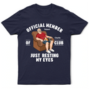 Gift For Father,Gift For Grandpa,Gift For Men,Non-Eng,Vector,Humorous - Just Resting My Eyes Sleeping Man With Dogs - Personalized T Shirt
