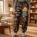 Just A Girl Who Loves Books - Personalized Pajama Pants