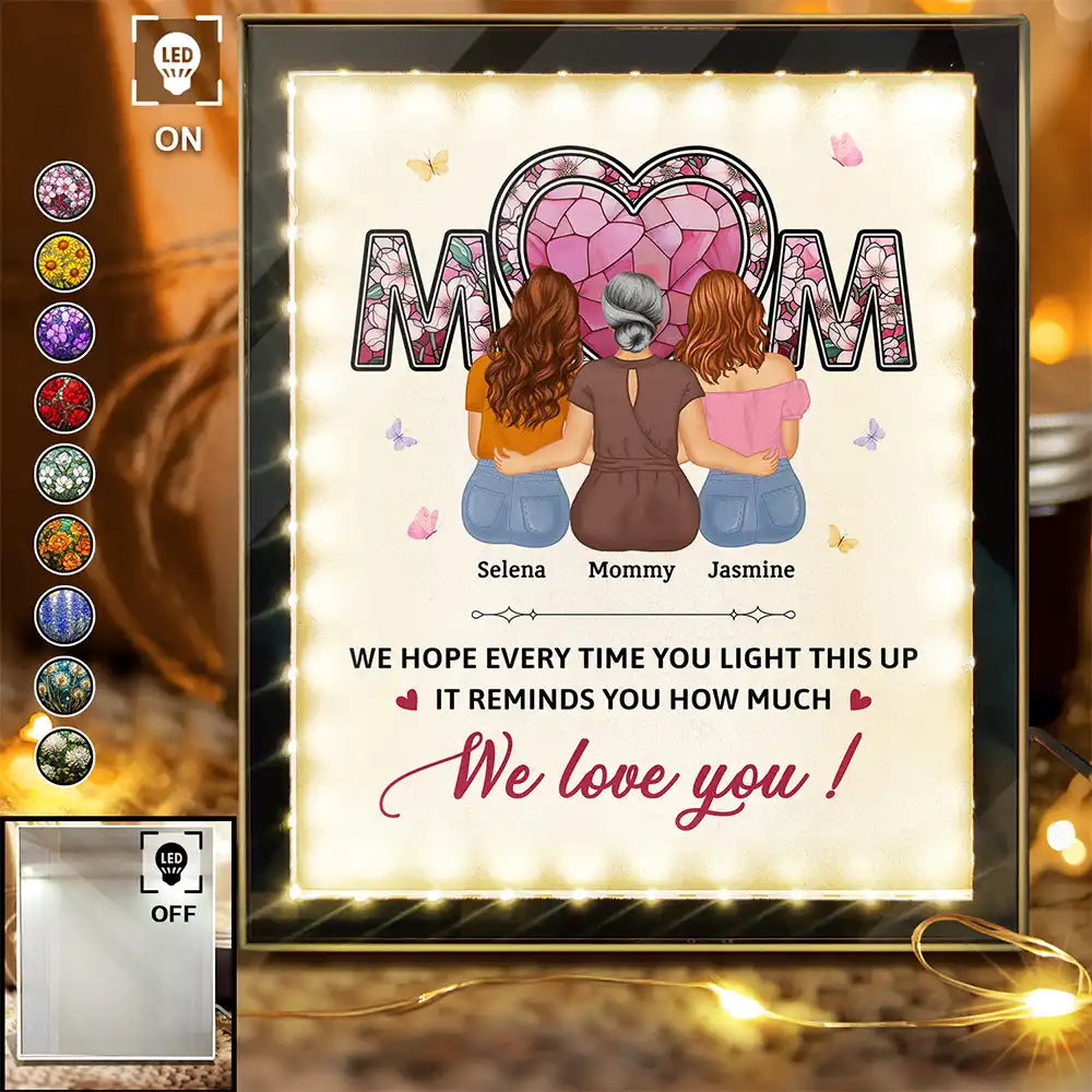 Mom We Hope Every Time You Light This Up - Personalized LED Mirror Frame Lamp