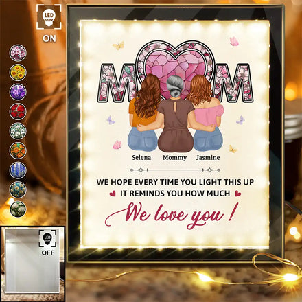 Mom We Hope Every Time You Light This Up - Personalized LED Mirror Frame Lamp
