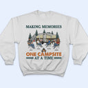 Camping Family Making Memories - Gift For Family - Personalized Custom T Shirt